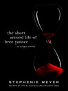 The Short Second Life of Bree Tanner (eBook): An Eclipse Novella